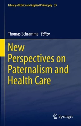 Abbildung von Schramme | New Perspectives on Paternalism and Health Care | 1. Auflage | 2015 | beck-shop.de