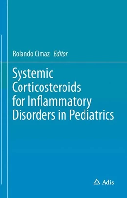 Abbildung von Cimaz | Systemic Corticosteroids for Inflammatory Disorders in Pediatrics | 1. Auflage | 2015 | beck-shop.de