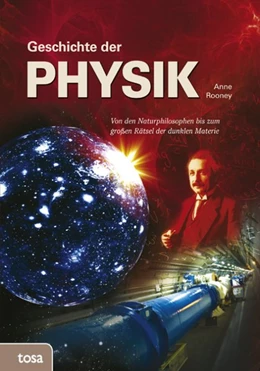Abbildung von Rooney | Geschichte der Physik | 1. Auflage | 2016 | beck-shop.de