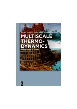 Abbildung von Pavelka / Klika | Multiscale Thermo-Dynamics | 1. Auflage | 2018 | beck-shop.de