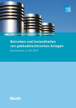 Abbildung von Hardt / Lein | Betreiben und Instandhaltung von gebäudetechnischen Anlagen | 1. Auflage | 2017 | beck-shop.de