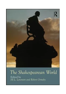 Abbildung von Ormsby / Levenson | The Shakespearean World | 1. Auflage | 2017 | beck-shop.de