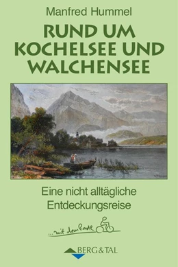 Abbildung von Hummel | Rund um Kochelsee und Walchensee | 1. Auflage | 2017 | beck-shop.de