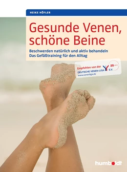 Abbildung von Höfler | Gesunde Venen, schöne Beine | 3. Auflage | 2023 | beck-shop.de