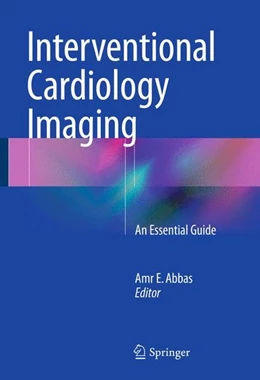 Abbildung von Abbas | Interventional Cardiology Imaging | 1. Auflage | 2015 | beck-shop.de