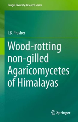Abbildung von Prasher | Wood-rotting non-gilled Agaricomycetes of Himalayas | 1. Auflage | 2015 | beck-shop.de