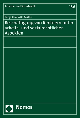 Abbildung von Müller | Beschäftigung von Rentnern unter arbeits- und sozialrechtlichen Aspekten | 1. Auflage | 2015 | 136 | beck-shop.de