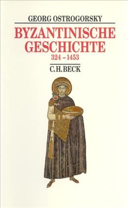 Cover: Ostrogorsky, Georg, Byzantinische Geschichte