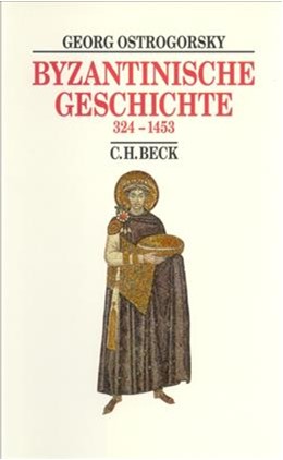 Cover: Ostrogorsky, Georg, Byzantinische Geschichte