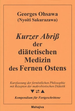 Abbildung von Ohsawa | Kurzer Abriß der Medizin des Fernen Ostens | 1. Auflage | 1995 | beck-shop.de