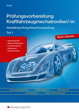 Abbildung von Kregel | Prüfungsvorbereitung Kraftfahrzeugmechatroniker Teil 1 | 1. Auflage | 2015 | beck-shop.de