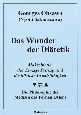 Abbildung von Ohsawa | Das Wunder der Diätetik | 1. Auflage | 1999 | beck-shop.de