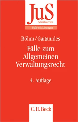 Abbildung von Böhm / Gaitanides | Fälle zum Allgemeinen Verwaltungsrecht | 4. Auflage | 2007 | Band 54 | beck-shop.de
