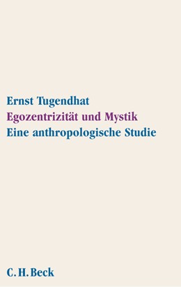 Cover: Tugendhat, Ernst, Egozentrizität und Mystik
