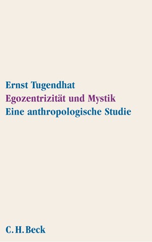Cover: Ernst Tugendhat, Egozentrizität und Mystik