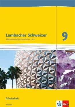 Abbildung von Lambacher Schweizer. 9. Schuljahr G9. Arbeitsheft plus Lösungsheft. Neubearbeitung. Hessen | 1. Auflage | 2016 | beck-shop.de
