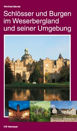 Abbildung von Mende | Schlösser und Burgen im Weserbergland und seiner Umgebung | 3. Auflage | 2015 | beck-shop.de