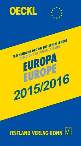 Abbildung von Oeckl | Taschenbuch des Öffentlichen Lebens – Europa 2015/2016 / Directory of Public Affairs – Europe and International Alliances 2015/2016 | 20. Auflage | 2015 | beck-shop.de