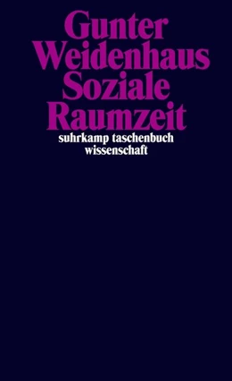 Abbildung von Weidenhaus | Soziale Raumzeit | 1. Auflage | 2015 | beck-shop.de