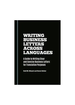 Abbildung von Shiyab / Halimi | Writing Business Letters Across Languages | 1. Auflage | 2015 | beck-shop.de
