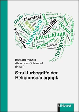 Abbildung von Porzelt / Schimmel | Strukturbegriffe der Religionspädagogik | 1. Auflage | 2015 | beck-shop.de