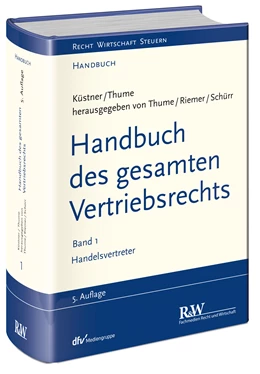 Abbildung von Thume / Riemer | Handbuch des gesamten Vertriebsrechts, Band 1: Das Recht des Handelsvertreters | 5. Auflage | 2016 | beck-shop.de