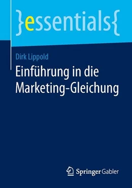 Abbildung von Lippold | Einführung in die Marketing-Gleichung | 1. Auflage | 2015 | beck-shop.de