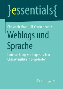 Abbildung von Moss / Heurich | Weblogs und Sprache | 1. Auflage | 2015 | beck-shop.de