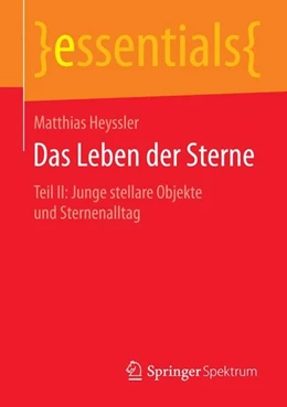 Abbildung von Heyssler | Das Leben der Sterne | 1. Auflage | 2015 | beck-shop.de