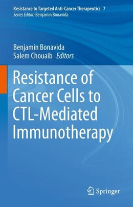 Abbildung von Bonavida / Chouaib | Resistance of Cancer Cells to CTL-Mediated Immunotherapy | 1. Auflage | 2015 | beck-shop.de