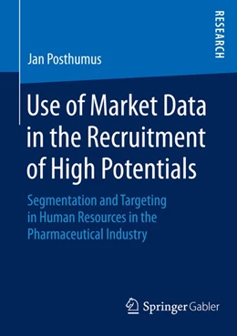 Abbildung von Posthumus | Use of Market Data in the Recruitment of High Potentials | 1. Auflage | 2015 | beck-shop.de