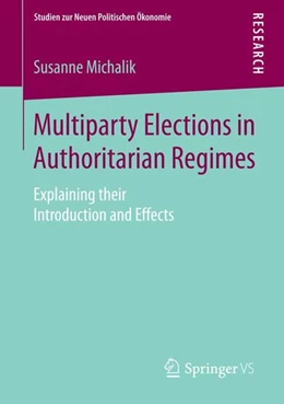 Abbildung von Michalik | Multiparty Elections in Authoritarian Regimes | 1. Auflage | 2015 | beck-shop.de