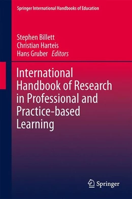 Abbildung von Billett / Harteis | International Handbook of Research in Professional and Practice-based Learning | 1. Auflage | 2014 | beck-shop.de