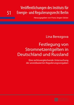 Abbildung von Berezgova | Festlegung von Stromnetzentgelten in Deutschland und Russland | 1. Auflage | 2015 | 51 | beck-shop.de