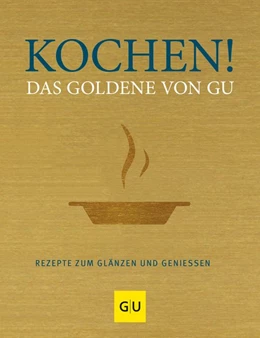 Abbildung von Kochen! Das Goldene von GU | 1. Auflage | 2009 | beck-shop.de