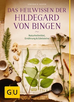 Abbildung von Heepen | Das Heilwissen der Hildegard von Bingen | 1. Auflage | 2015 | beck-shop.de