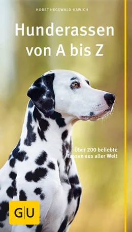Abbildung von Hegewald-Kawich | Hunderassen von A bis Z | 1. Auflage | 2015 | beck-shop.de