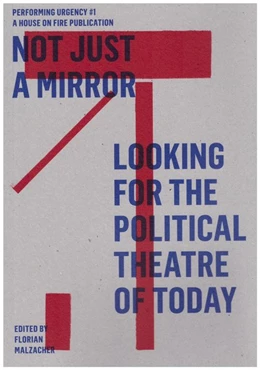 Abbildung von Malzacher | Not just a mirror. Looking for the political theatre today | 1. Auflage | 2015 | beck-shop.de