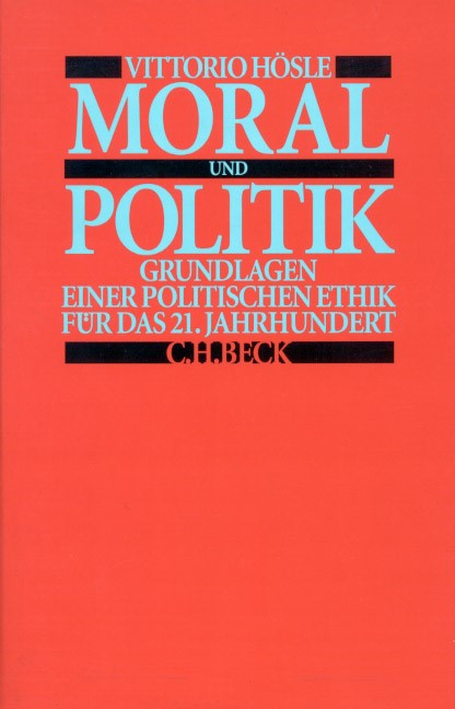 Cover: Hösle, Vittorio, Moral und Politik