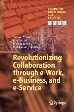 Abbildung von Nof / Ceroni | Revolutionizing Collaboration through e-Work, e-Business, and e-Service | 1. Auflage | 2015 | beck-shop.de