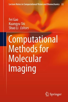 Abbildung von Gao / Shi | Computational Methods for Molecular Imaging | 1. Auflage | 2015 | beck-shop.de