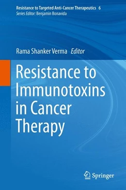 Abbildung von Verma / Bonavida | Resistance to Immunotoxins in Cancer Therapy | 1. Auflage | 2015 | beck-shop.de