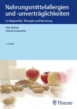 Abbildung von Körner / Schareina | Nahrungsmittelallergien und -unverträglichkeiten | 2. Auflage | 2020 | beck-shop.de