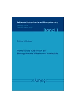Abbildung von Schlesinger | Fremdes und Anderes in der Bildungstheorie Wilhelm von Humboldts | 1. Auflage | 2015 | 1 | beck-shop.de