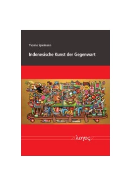 Abbildung von Spielmann | Indonesische Kunst der Gegenwart | 1. Auflage | 2015 | beck-shop.de