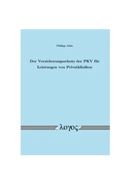 Abbildung von Jahn | Der Versicherungsschutz der PKV für Leistungen von Privatkliniken | 1. Auflage | 2015 | beck-shop.de