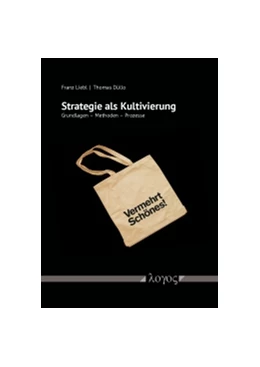 Abbildung von Liebl / Düllo | Strategie als Kultivierung | 1. Auflage | 2018 | 1 | beck-shop.de