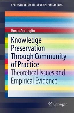 Abbildung von Agrifoglio | Knowledge Preservation Through Community of Practice | 1. Auflage | 2015 | beck-shop.de