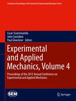 Abbildung von Sciammarella / Considine | Experimental and Applied Mechanics, Volume 4 | 1. Auflage | 2015 | beck-shop.de