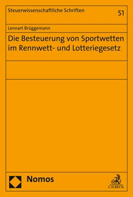 Abbildung von Brüggemann | Die Besteuerung von Sportwetten im Rennwett- und Lotteriegesetz | 1. Auflage | 2015 | 51 | beck-shop.de
